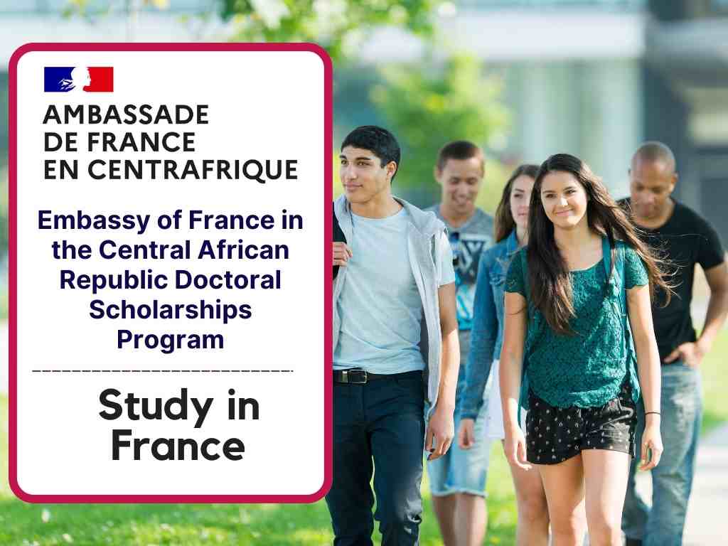 Embassy of France in the Central African Republic Doctoral Scholarships Program