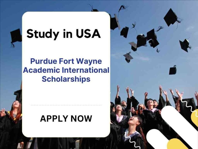 Purdue Fort Wayne Academic International Scholarships 2024