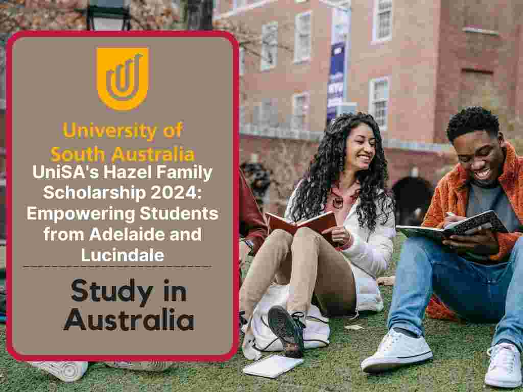 UniSA's Hazel Family Scholarship 2024 Empowering Students from Adelaide and Lucindale (1)