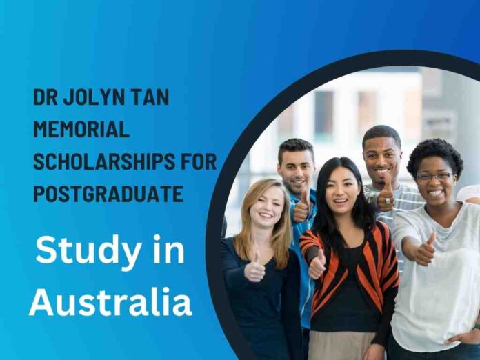 Dr Jolyn Tan Memorial Scholarships for Postgraduate