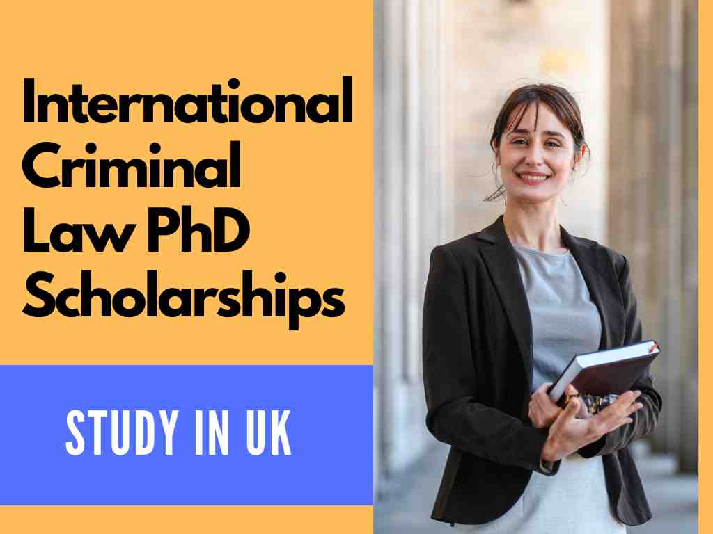 International Criminal Law PhD Scholarships in UK