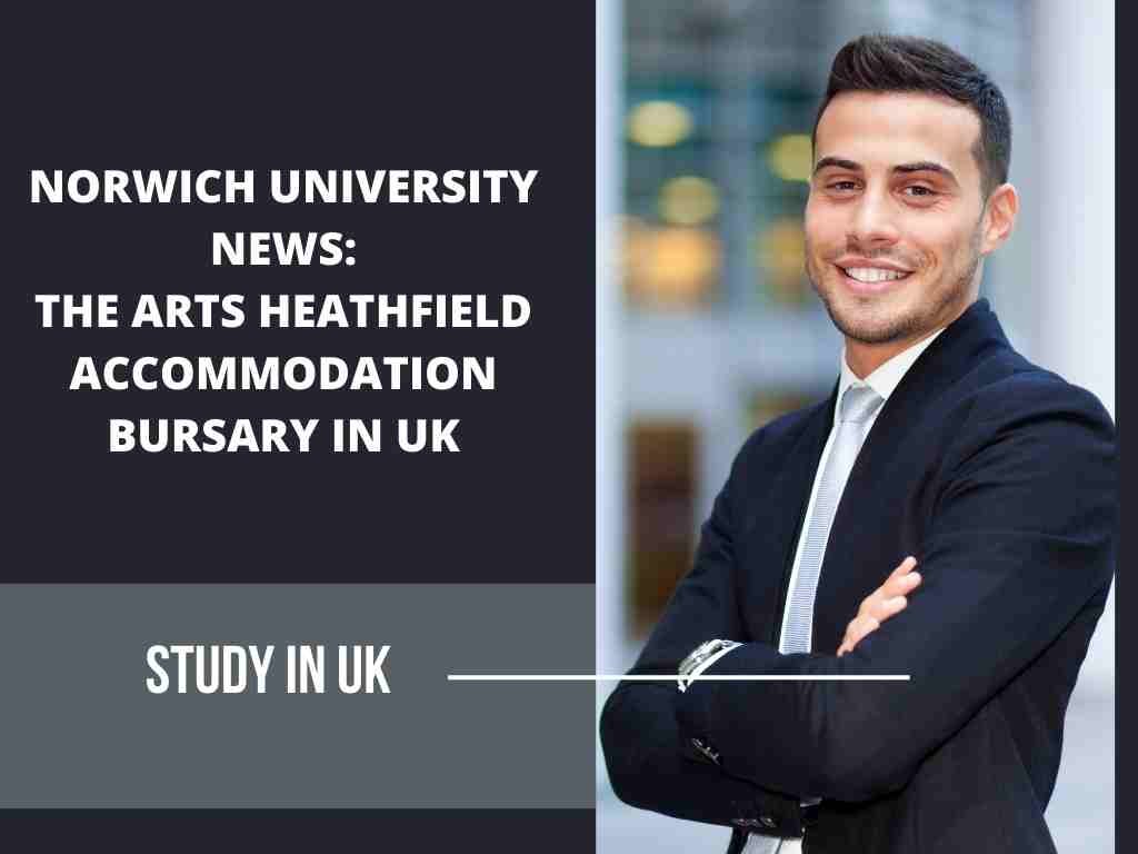 Norwich University News: the Arts Heathfield Accommodation Bursary in UK