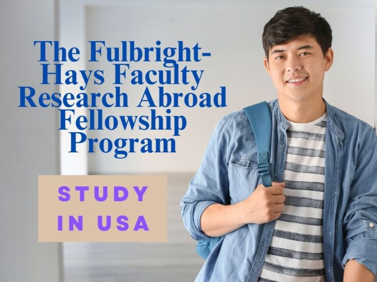 The Fulbright-Hays Faculty Research Abroad Fellowship Program