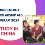 Atomic Energy Scholarship AES Program 2024 in China