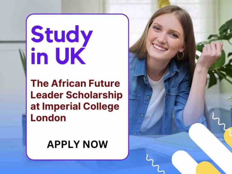 The African Future Leader Scholarship at Imperial College London UK