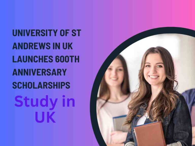 University of St Andrews in UK Launches 600th Anniversary Scholarships