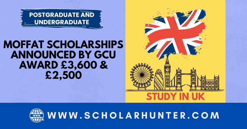 Moffat Scholarships Announced by GCU award £3,600 & £2,500