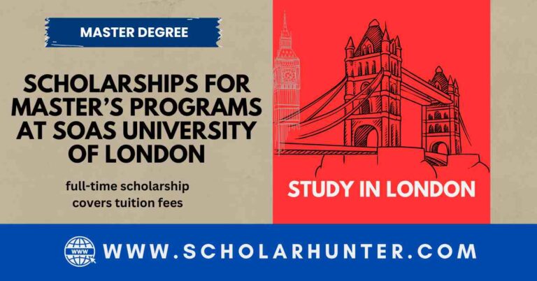 Scholarships for Master’s Programs at SOAS University of London 2 Master’s Scholarships for Master’s Programs at SOAS University of London