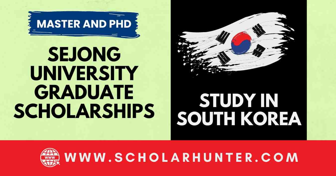 Sejong University Graduate SUG Scholarships In South Korea