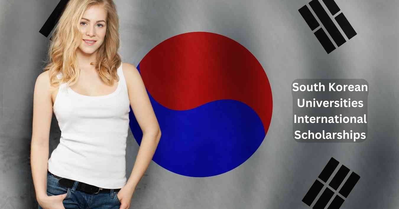 South Korean Universities International Scholarships