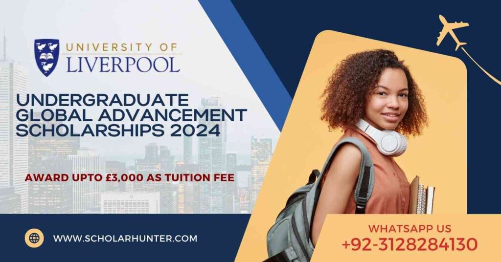 Undergraduate Global Advancement Scholarships 2024-2025 by University of Liverpool 2 Undergraduate Global Advancement Scholarships 2024 by University of Liverpool