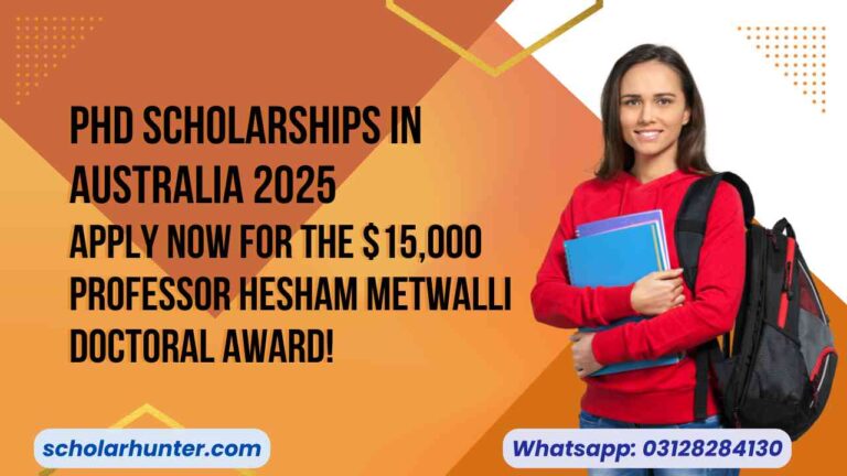 PhD Scholarships in Australia 2025 – Apply Now for the $15,000 Professor Hesham Metwalli Doctoral Award!