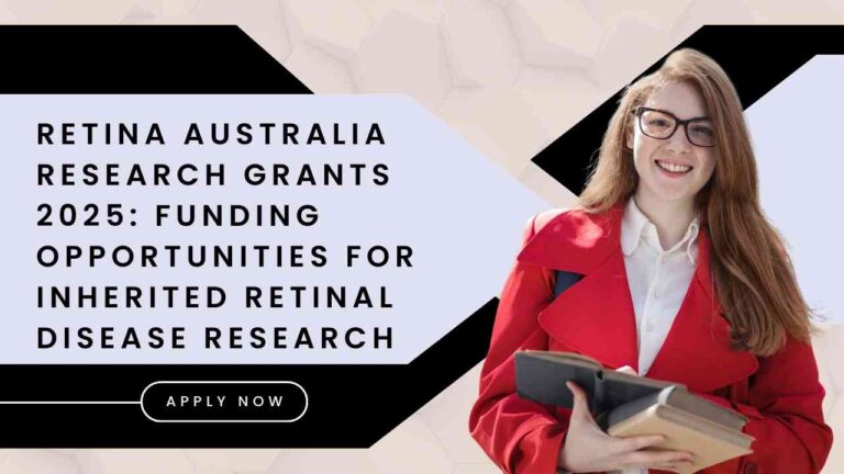 Retina Australia Research Grants 2025: Funding Opportunities for Inherited Retinal Disease Research 3 Retina Australia Research Grants 2025 Funding Opportunities for Inherited Retinal Disease Research