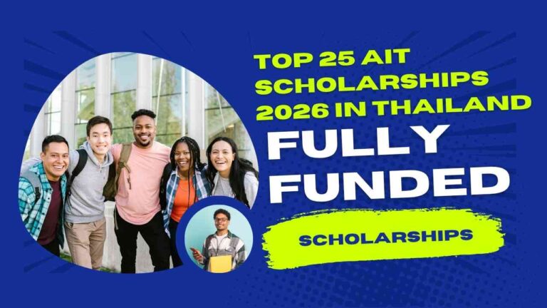 Top 25 AIT Scholarships 2026 in Thailand – Fully & Partially Funded Opportunities