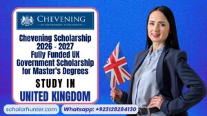 Chevening Scholarship 2026 – Fully Funded UK Government Scholarship for Master's Degrees 5 Chevening Scholarship 2026 – Fully Funded UK Government Scholarship for Master's Degrees