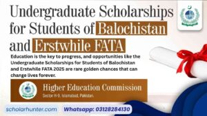 Undergraduate Scholarships for Students of Balochistan and Erstwhile FATA 10 Undergraduate Scholarships for Students of Balochistan and Erstwhile FATA