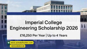 Imperial College Engineering Scholarship 2026 – Full Guide, Eligibility & Benefits for UK Students