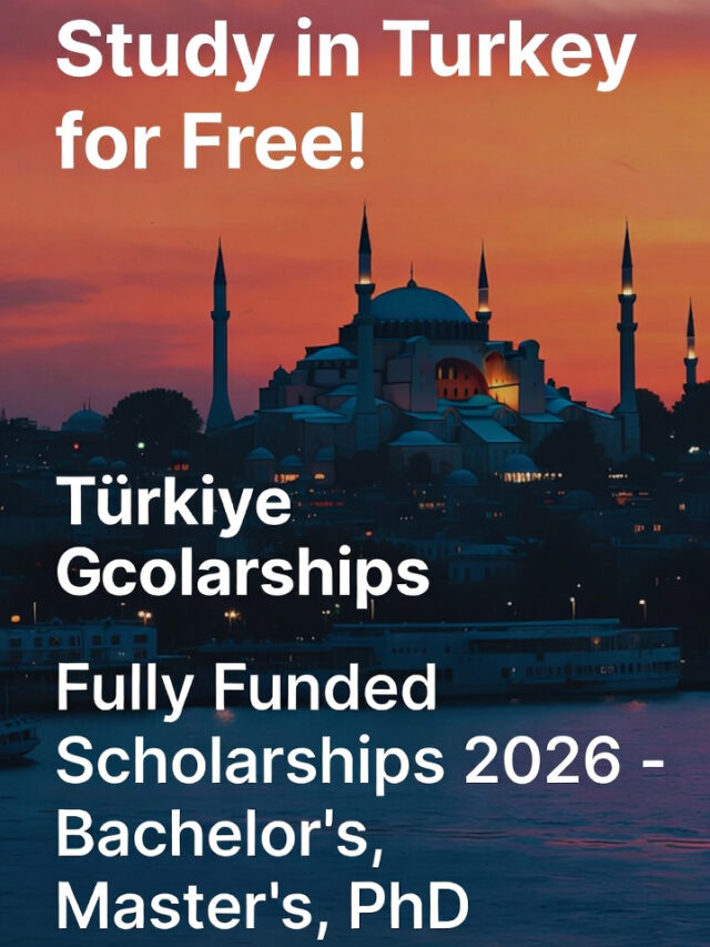 Turkey Government Scholarship 2026 – Fully Funded Study in Turkey