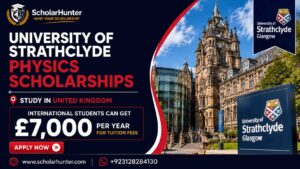 University of Strathclyde Physics Scholarships in the UK. International students can get £7,000 per year for tuition fees